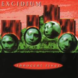 Excidium (CH) : Innocent River